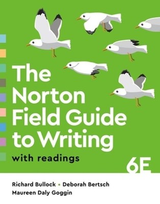 The Norton Field Guide to Writing with Readings by Richard Bullock: Used