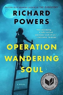 OPERATION WANDERING SOUL: A Novel, Powers, Richard