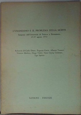  L'UMANESIMO E IL PROBLEMA DELLA MORTE sansoni 