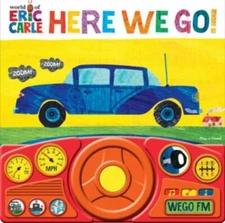 World of Eric Carle, Here we Go Little Steering Wheel Sound Book - PI Kids (The