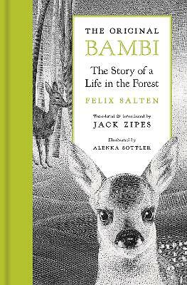 The Original Bambi: The Story of a Life in the Forest by Felix Salten...