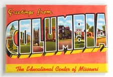 Greetings from Columbia Missouri FRIDGE MAGNET travel souvenir "style B"