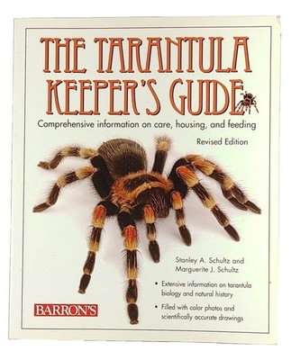 The Tarantula Keeper's Guide: Comprehensive Information on Care, Housing, an...