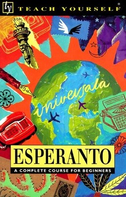 Esperanto (Teach Yourself) (Revised: 3rd Edition)