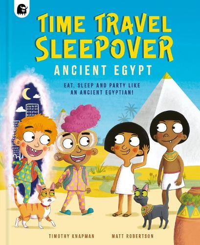 Time Travel Sleepover: Ancient Egypt: Eat, Sleep and Party Like an Ancient Egyptian! (Step Back In Time) - Image 6