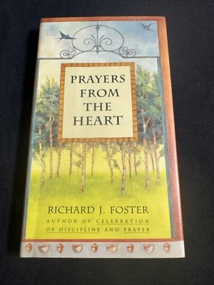 Prayers from the Heart - Hardcover By Foster, Richard J