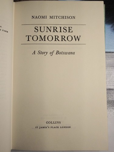 SUNRISE TOMORROW: A Story of Botswana Book By NAOMI MITCHISON HC 1973. - Picture 14 of 20