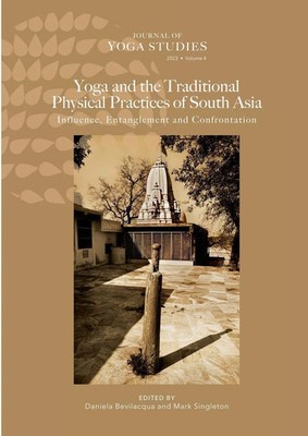 Yoga and the Traditional Physical Practices of South Asia Joseph E. Alter Buch