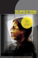 The Empire Of Trauma | An Inquiry Into The Condition Of Victimhood | Englisch