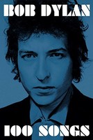 Bob Dylan - 100 Songs - Paperback - G245Z