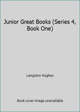 Junior Great Books (Series 4, Book One) by Langston Hughes