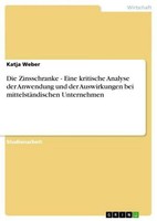 Die Zinsschranke - Eine Kritische Analyse Der Anwendung Und Der Auswirkungen Bei