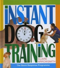 Instant Dog Training Book Basic Commands Walking Mealtimes Barking Puppy Tricks