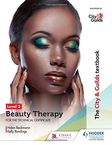 The City & Guilds Textbook Level 2 Beauty Therapy for the... - Beckmann, Helen