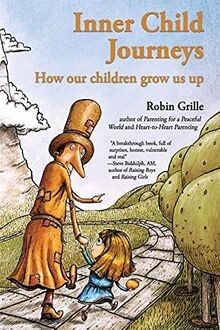 Inner Child Journeys: How our Children Grow us up v... | Buch | Zustand sehr gut