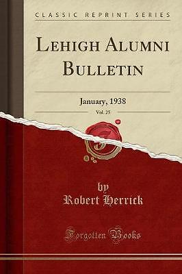 Lehigh Alumni Bulletin, Band 25. Januar 1938 Klasse