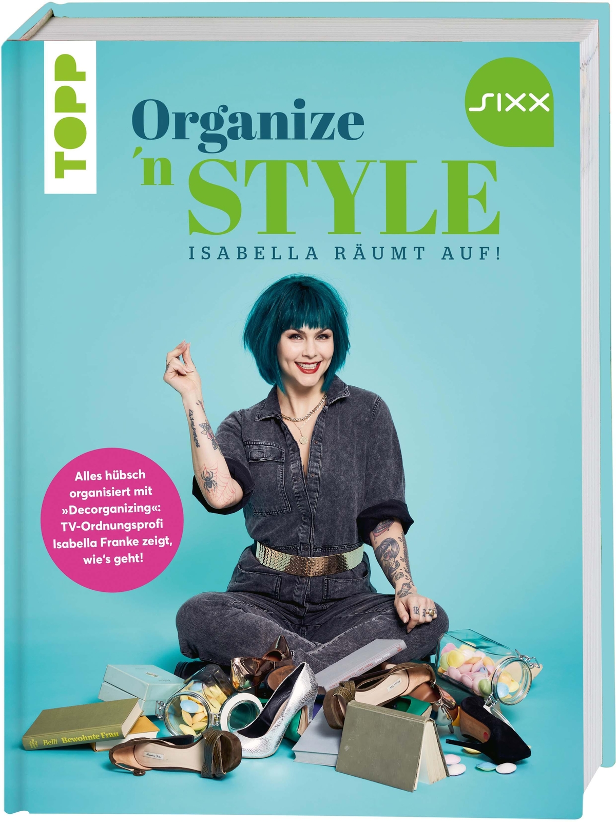 Thumbnail - Isabella Franke | Organize 'n Style - Isabella Räumt Auf. Das Buch