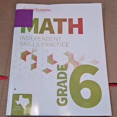 Accelerate Learning Math Independent Skills Practice Grade 6 Texas 2nd Ed PB