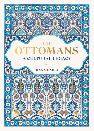 Diana Darke The Ottomans (Copertina rigida)
