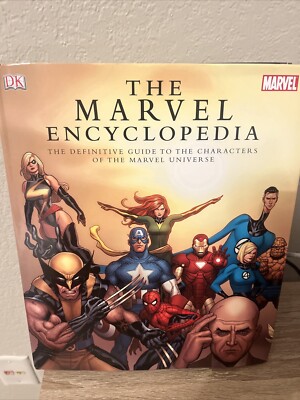 The Marvel Encyclopedia : A Definitive Guide to the Characters of the Marvel Uni