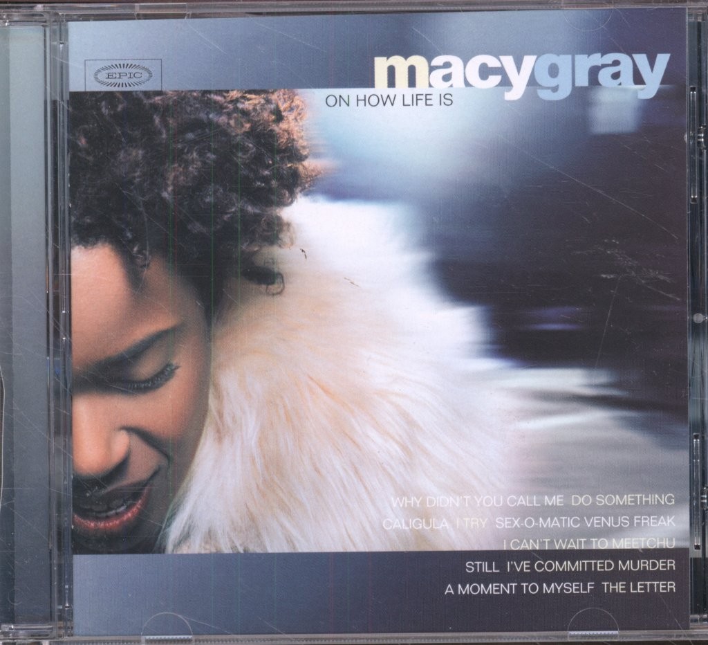 Macy Gray On How Life Is CD Europe Clean Slate 1999 CD. UK PMDC pressing 4944232
