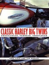 Classic Harley Big Twins: Flathead, Knuck... by MURPHY, TOM Paperback / softback