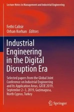 Industrial Engineering In The Digital Disruption Era Selected Papers From T 6321