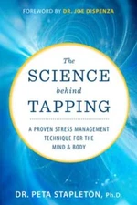 The Science behind Tapping: A Proven Stress Management Technique for the Mind