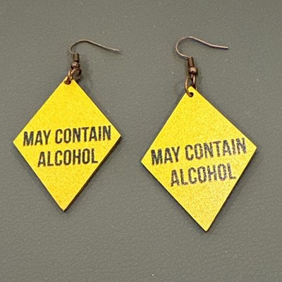 May contain alcohol, yellow warning sign sassy quote novelty earrings new
