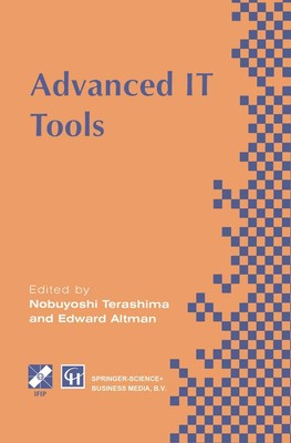 Advanced IT Tools: IFIP World Conference on IT Tools 2 6 September 1996, C...