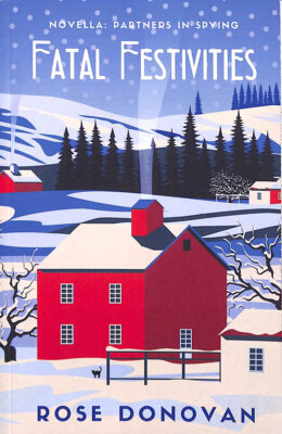 Fatal Festivities: A Golden Age Christmas Cosy Mystery Novella (1930s Partners..