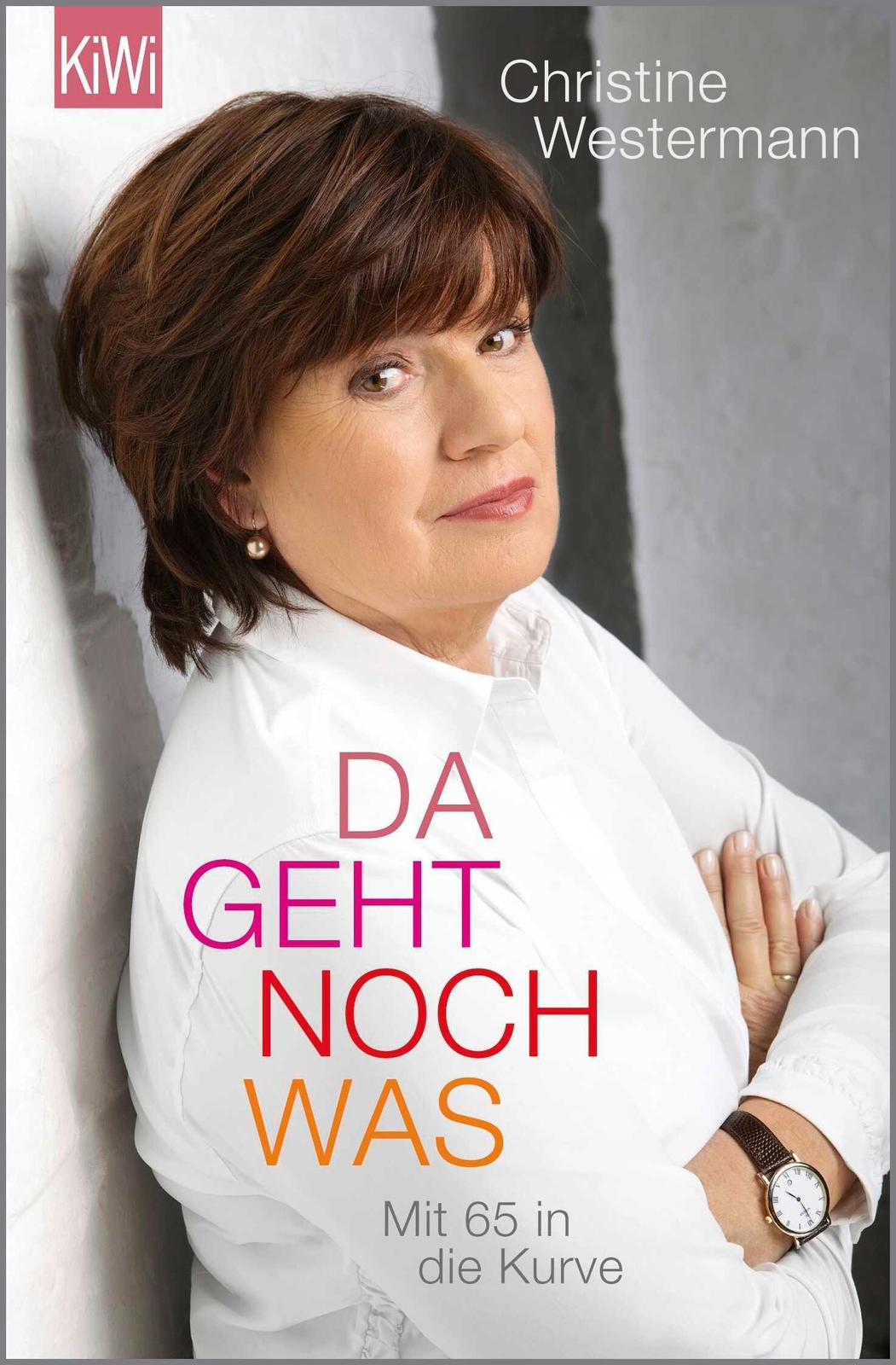Thumbnail - Christine Westermann / Da Geht Noch Was / 9783462047615