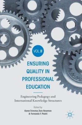 Ensuring Quality In Professional Education Volume Ii: Engine...