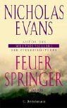 Feuerspringer. (German Edition) von Nicholas Evans | Buch | Zustand gut