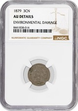 1879 3CN Three Cent Nickel NGC AU Details Environmental Damage Coin