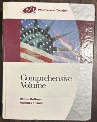 West Fereral Taxation : Comprehensive by William H. Hoffman, Eugene Willis,...