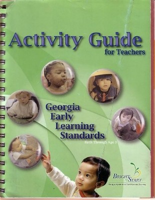 BRIGHT FROM THE START GEORGIA EARLY LEARNING STANDARDS: By Staff **Excellent**