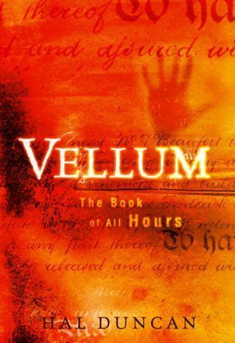Vellum: The Book of All Hours - 0345487311, paperback, Hal Duncan