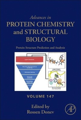 Protein Structure Prediction and Analysis, Volume 147 (Advances in Protein
