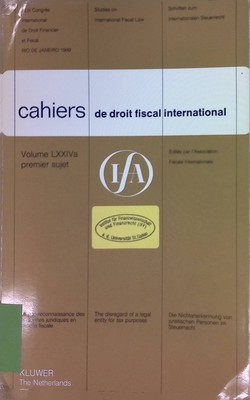 The disregard of a legal entity for tax purposes/ La non-reconnaissance des pers