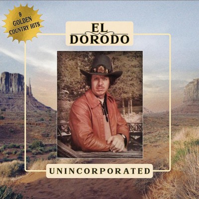 El Dorodo - Unincorporated [LP] Vinyl Record
