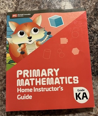 Singapore Math Primary Mathematics Home Instructor's Guide Grade KA