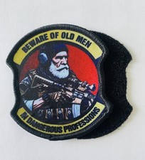 BEWARE OF OLD MEN IN DANGEROUS PROFESSIONS HO...