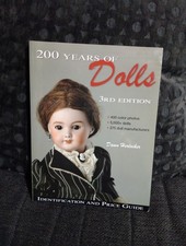 200 Years of Dolls Book Identification Price Guide, 3rd Edition 5000 Dolls