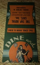 1940s-50s Dine & Dance The Tap Royal Cafe Inc. Chelsea Massachusetts Matchbook