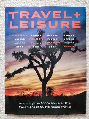 Travel + Leisure Magazine April 2023 Global Vision Awards for Sustainable Travel