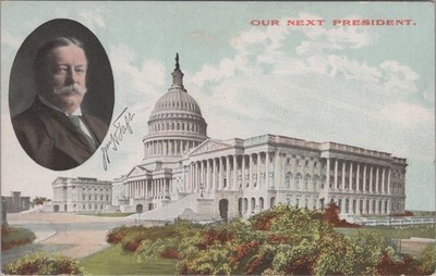 Taft Next President Bryan Kawin Co Chicago IL Offer To Order Prices postcard BQ9