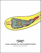 I Shall Destroy All The Civilized Planets - Paperback By Fletcher Hanks - GOOD