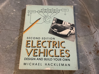 #ad Electric Vehicles Design and Build Your Own 2nd Edition by Michael Hackleman $17.95
