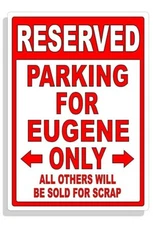 Personalized Parking Sign Wall Decal Metal Sign No Parking Customized for EUGENE